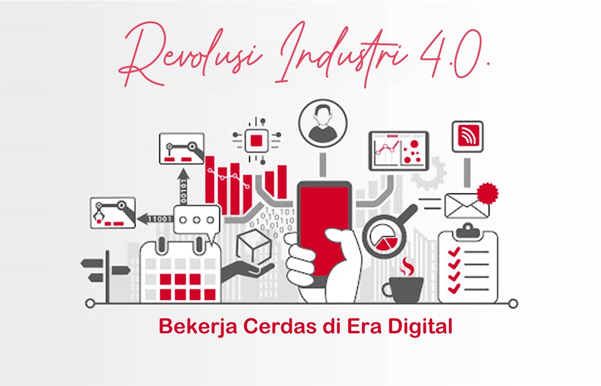 Bekerja Cerdas di Era Revolusi Industri 4.0.