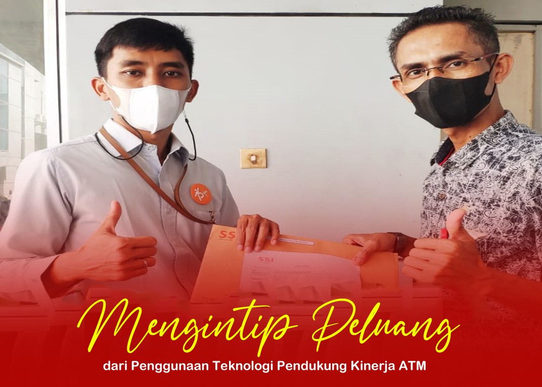 Mengintip Peluang dari Penggunaan Teknologi Pendukung Kinerja ATM