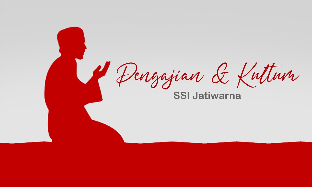 Pengajian dan Kultum SSI Jatiwarna