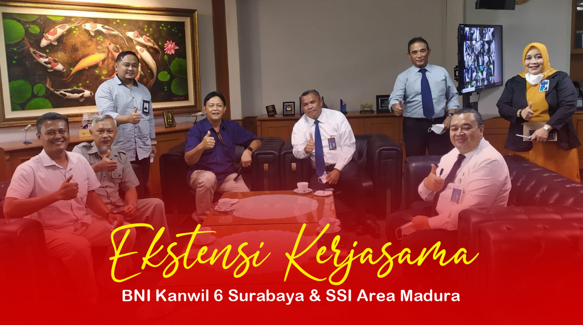 BNI Kanwil 6 Surabaya dan SSI Ekstensi Kerjasama Area Madura